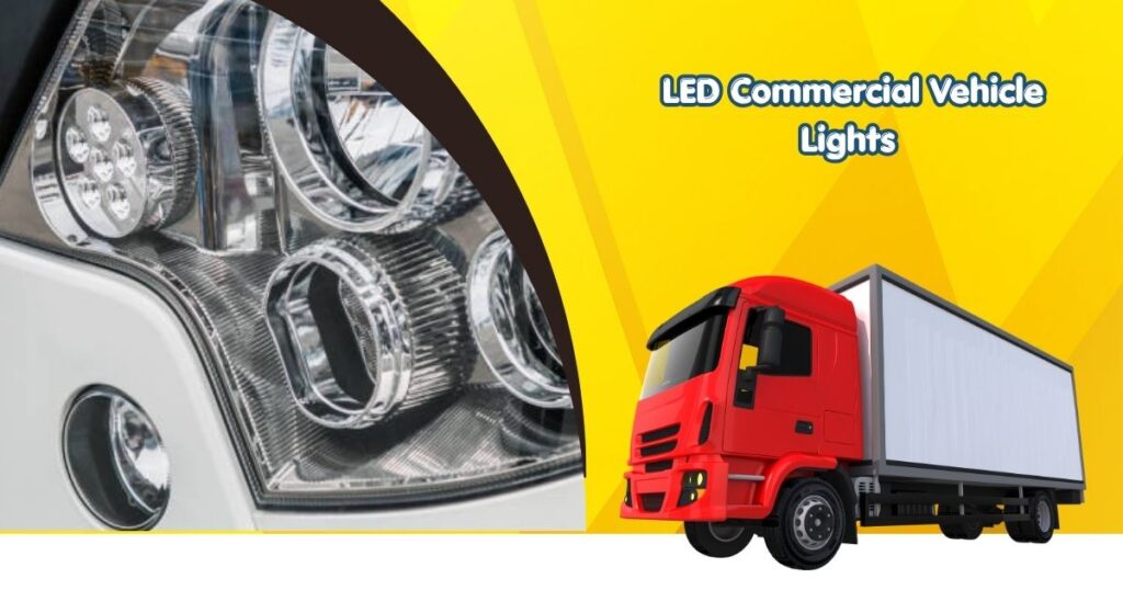 10 BEST LED COMMERCIAL VEHICLE LIGHTS FOR FLEETS AND HGVS IN 2026 1 LED Commercial Vehicle Lights
